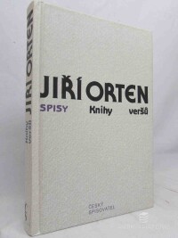 Orten, Jiří, Spisy IV: Knihy veršů, 1995