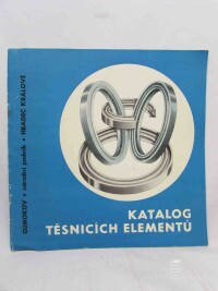 kolektiv, autorů, Katalog těsnicích elementů, 1977