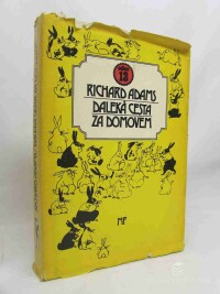 Adams, Richard, Daleká cesta za domovem, 1986