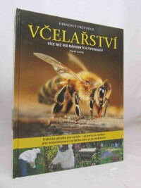 Cramp, David, Obrazový průvodce včelařství - Více než 400 návodných fotografií, 2017