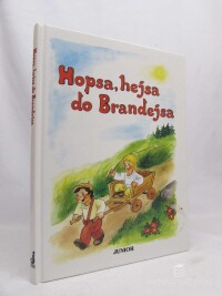kolektiv, autorů, Hopsa, hejsa do Brandejsa, 2011