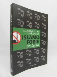 Ostřanský, Bronislav, Islamofobie po česku, 2017