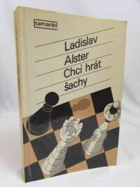 Alster, Ladislav, Chci hrát šachy, 1980