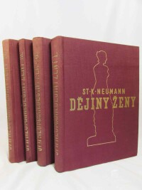 Neumann, Stanislav Kostka, Dějiny ženy: Populární kapitoly sociologické, etnologické a kulturně-historické, 1931
