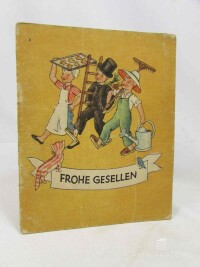 Lüddecke, Friedrich, Frohe Gesellen: Bilder von Marigard Ohser-Bantzer, 0