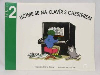 Barratt, Carol, Učíme se na klavír s Chesterem, sešit 2, 2013