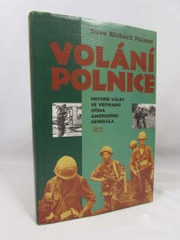 Palmer, David Richard, Volání polnice: Historie války ve vietnamu očima amerického generála, 1996