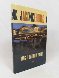 Kerouac, Jack, Mag & Satori v Paříži, 2004
