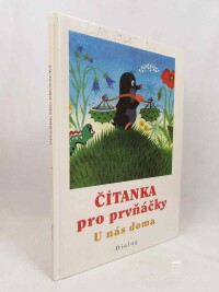 Štěpán, Ludvík, Čítanka pro prvňáčky: U nás doma: Soubor textů a ilustrací k výuce čtení a počátečnímu poznávání literatury a výtvarného umění pro 1. třídu základní školy, 2005