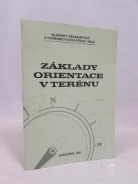 kolektiv, autorů, Základy orientace v terénu, 2005