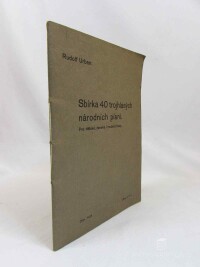 Urban, Rudolf, Sbírka 40 trojhlasých národních písní pro dětské, ženské i mužské hlasy, 1941