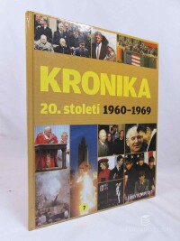 kolektiv, autorů, Kronika 20. století 7 1960-1969, 0