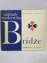 Bursík, Richard, Základy moderního bridže, 1971