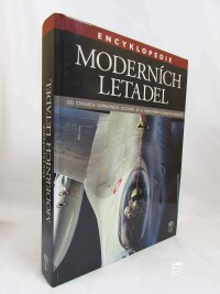 Winchester, Jim, Encyklopedie moderních letadel: Od civilních dopravních letounů až k nejnovějším vojenským letadlům, 2011