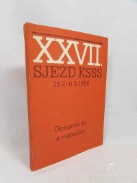 kolektiv, autorů, XXVII. sjezd Komunistické strany Sovětského svazu - Dokumenty a materiály, 1986