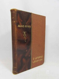 Zeyer, Julius, Z letopisů lásky I, II, 1904