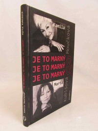 Kubišová, Marta, Moučková, Kamila, Je to marný, 2019