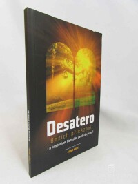 Wade, Loron, Desatero Božích přikázání: Co kdybychom Boží plán uvedli do praxe?, 2009
