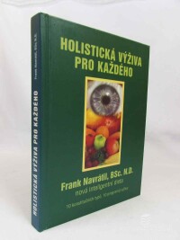 Navrátil, Frank, Holistická výživa pro každého, 2002