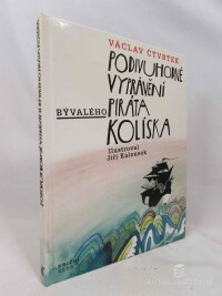 Čtvrtek, Václav, Podivuhodné vyprávění bývalého piráta Kolíska, 2000