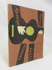 Kotík, Josef, Praktická příručka pro kytaristy: Akordy, hmaty a taneční rytmy, 1966