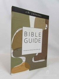 Zdráhal, Jiří, Bible Guide: Průvodce pro všechny, kdo se občas ztratí, 2020