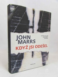 Marrs, John, Když jsi odešel, 2018