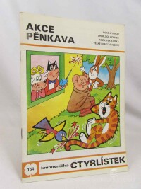 Štíplová, Ljuba, Čtyřlístek 154: Akce pěnkava, 1988