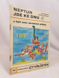 Štíplová, Ljuba, Čtyřlístek 74: Neptun jde ke dnu a čtyři další obrázkové příběhy, 1979