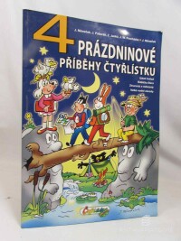 Procházka, Jiří W., Němeček, Jaroslav, Poborák, Jiří, Janků, Zuzana, Čtyřlístek: 4 prázdninové příběhy Čtyřlístku, 2021