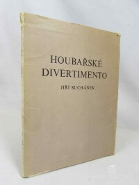 Suchánek, Jiří, Houbařské divertimento, 1970