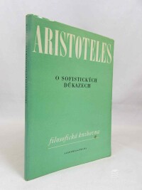 Aristotelés, , O sofistických důkazech (Organon VI), 1978