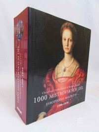 Stukenbrock, Christiane, Töpper, Barbara, 1000 mistrovských děl evropského malířství 1300-1850, 2008