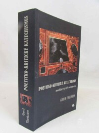 Theissen, Gerd, Poeticko-kritický katechismus: Meditace o víře a rozumu, 2016