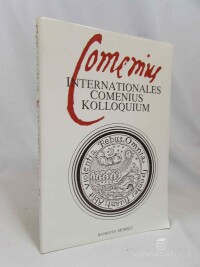 kolektiv, autorů, Internationales Comenius-Kolloquium: Evangelisches Bildungszentrum Bayreuth Ostakademie Königstein /Ts. Hussitisch-Theologische Fakultät Der Karlsuniversität Prag, 1992