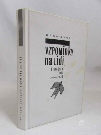 Saroyan, William, Vzpomínky na lidi, které jsem měl někdy rád, 2001