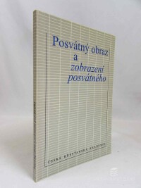 kolektiv, autorů, Posvátný obraz a zobrazení posvátného, 1995