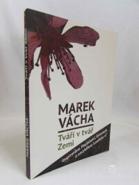 Vácha, Marek, Tváří v tvář Zemi, 2016