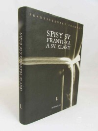 kolektiv, autorů, Spisy sv. Františka a sv. Kláry, 2001