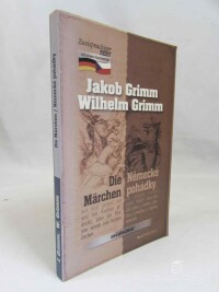 Grimm, Wilhelm, Grimm, Jakob, Die Märchen / Německé pohádky, 2003