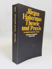 kolektiv, autorů, Jürgen Habermas Theories und Praxis: Sozialphilosophische Studien, 1963