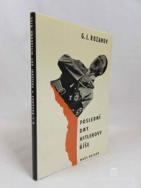 Rozanov, G. L., Poslední dny Hitlerovy říše, 1962