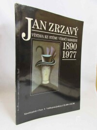 kolektiv, autorů, Jan Zrzavý: Výstava ke stému výroční narození 1890-1977, 1977