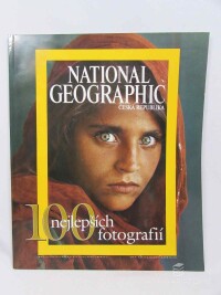 kolektiv, autorů, National Geographic: 100 nejlepších fotografií, 0