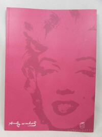 Houška, Miroslav, Andy Warhol: I Never Read I Just Look At Pictures, 2013