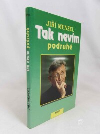 Menzel, Jiří, Tak nevím: Podruhé, 1998