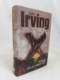 Irving, John, Poslední noc na Klikaté řece, 2010