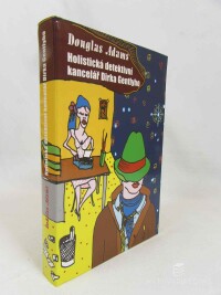 Adams, Douglas, Holistická detektivní kancelář Dirka Gentlyho, 2003