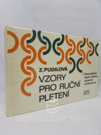 Pudilová, Zdenka, Vzory pro ruční pletení: Vzory pletené hladce, obrace, snímáním a křížením ok, 1986