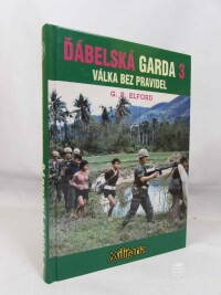 Elford, George Robert, Ďábelská garda 3 (III): Válka bez pravidel , 2008